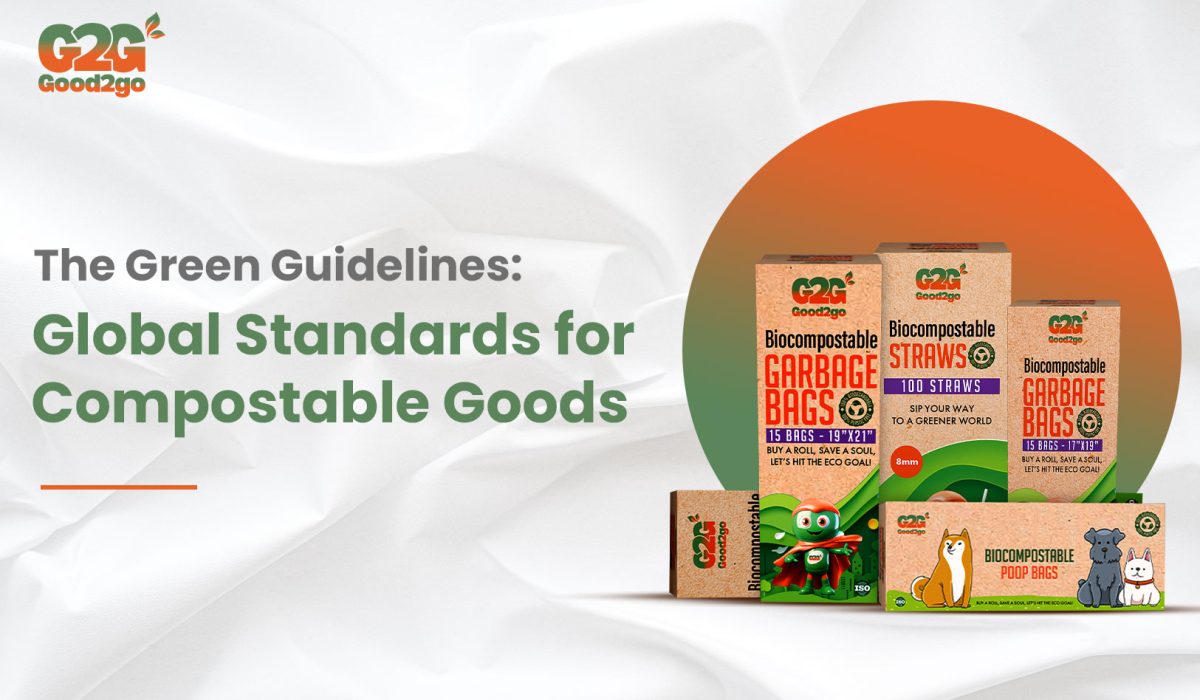 The Green Guidelines- Global Standards For Compostable Goods